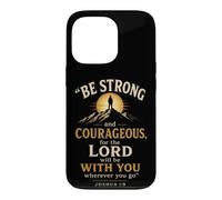 Christian Be Strong And Courageous Bible Verse Gift Case for iPhone 13 Pro