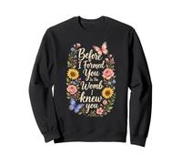 Christian Before I Formed You In The Womb I Knew You Gift Sweatshirt