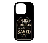 Christian Believe In The Lord Jesus You Will Be Saved Case for iPhone 14 Pro