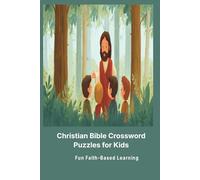 Christian Bible Crossword Puzzles for Kids: Fun Faith-Based Learning