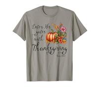 Christian Bible Enter His Gates with Thanksgiving T-Shirt