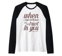 Christian Bible Psalm 56:3 "When I Am Afraid I Trust in You Raglan Baseball Tee