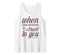 Christian Bible Psalm 56:3 "When I Am Afraid I Trust in You Tank Top