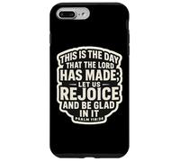 Christian Bible Quote This Is The Day That The Lord Has Made Case for iPhone 7 Plus/8 Plus