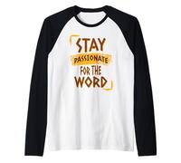 Christian Bible Stay Passionate for The Word of God Raglan Baseball Tee