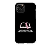 Christian Bible Study Dropout Jesus Loves Me Church Humor Case for iPhone 11 Pro