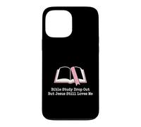 Christian Bible Study Dropout Jesus Loves Me Church Humor Case for iPhone 13 Pro Max