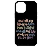 Christian Bible Verse And All My Life You Have Been Faithful Case for iPhone 12 mini