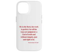 Christian Bible Verse Deuteronomy 32:4 KJV The Rock His Work Case for iPhone 14
