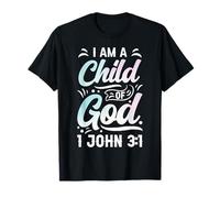Christian Bible Verse Faith God I Am A Child Of God 1 John T-Shirt