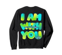Christian Bible Verse I am with you Isaiah 41:10 BACK DESIGN Sweatshirt