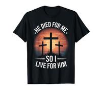Christian Bible Verse - Jesus Died for Me T-Shirt