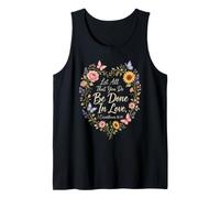 Christian Bible Verse Let All You Do Be Done in Love Gift Tank Top