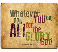 Christian Bible Verse Mouse Pad, Whatever You do,do it All for the Glory of God.1Corinthlans 10 v31b, Mousepad Custom Freely Cloth Cover 9.84