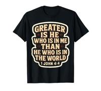 Christian Bible Verse Quote Jesus Greater is He Who is in Me T-Shirt