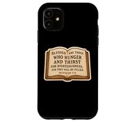 Christian Bible Verse Quote Matthew 5:6 Jesus Christ Faith Case for iPhone 11