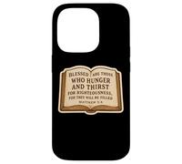Christian Bible Verse Quote Matthew 5:6 Jesus Christ Faith Case for iPhone 14 Pro