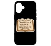 Christian Bible Verse Quote Matthew 5:6 Jesus Christ Faith Case for iPhone 16