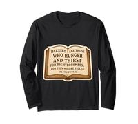 Christian Bible Verse Quote Matthew 5:6 Jesus Christ Faith Long Sleeve T-Shirt