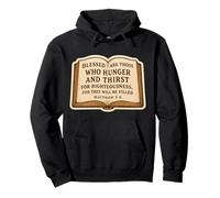 Christian Bible Verse Quote Matthew 5:6 Jesus Christ Faith Pullover Hoodie