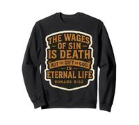 Christian Bible Verse Quote The Wages Of Sin Is Death Mens Sweatshirt