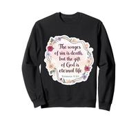 Christian Bible Verse Quote The Wages Of Sin Is Death Womens Sweatshirt