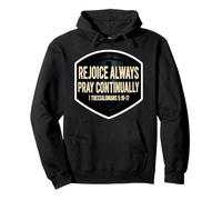 Christian Bible Verse Rejoice Always Pray Continually Quote Pullover Hoodie