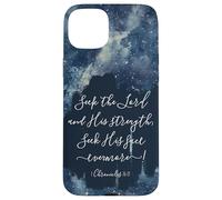 Christian Bible Verse Seek the Lord and His strength Case for iPhone 15 Plus