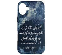 Christian Bible Verse Seek the Lord and His strength Case for iPhone 16 Plus