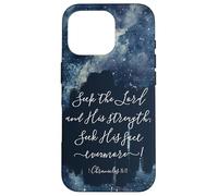 Christian Bible Verse Seek the Lord and His strength Case for iPhone 16 Pro