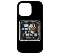 Christian Bible Verse The Joy Of The Lord Is Your Strength Case for iPhone 14 Pro Max