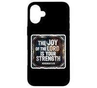 Christian Bible Verse The Joy Of The Lord Is Your Strength Case for iPhone 16 Plus