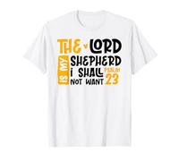Christian Bible Verse The Lord Is My Sheperd Psalm 23 T-Shirt