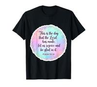 Christian Bible Verse This is The Day That The Lord Has Made T-Shirt
