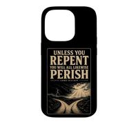 Christian Bible Verse Unless You Repent Luke 13:3 Gift Case for iPhone 14 Pro