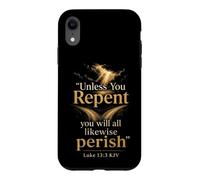 Christian Bible Verse Unless You Repent Luke 13:3 Gift Case for iPhone XR