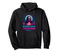 Christian Bible Verse Without Jesus I Am Nothing Pullover Hoodie