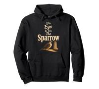 Christian Bird Watching His Eye Is On The Sparrow Gift Pullover Hoodie