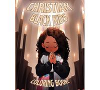 Christian Black Kids Coloring Book: Devotional Scripture Nursery Coloring Pages featuring Cute African American Kids and Simple Biblical Faith Stories for All Ages