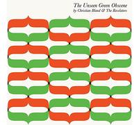 Christian Bland & The Revelators - The Unseens Green Obscene