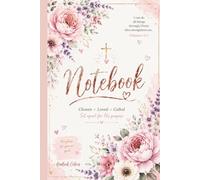 Christian Blank Notebook for Teen Girls: Floral Faith Journal with Empty Pages for Prayer, Writing, Drawing & Creative Ideas