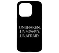 Christian Bold Faith Graphic - Unshaken. Unmoved. Unafraid. Case for iPhone 15 Pro