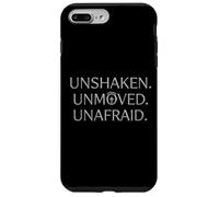 Christian Bold Faith Graphic - Unshaken. Unmoved. Unafraid. Case for iPhone 7 Plus/8 Plus