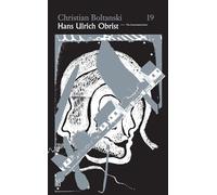Christian Boltanski. Hans Ulrich Obrist. Conversation Series No. 19: Vol. 19: v. 19