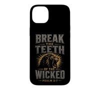 Christian Break The Teeth Of The Wicked Bible Verse Case for iPhone 14 Plus