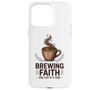Christian Brewing Faith One Cup At A Time Case for iPhone 15 Pro Max