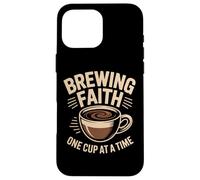 Christian Brewing Faith One Cup at a Time Journey Case for iPhone 16 Pro Max