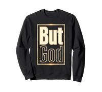Christian But God Faith Bible Verse Gift Sweatshirt