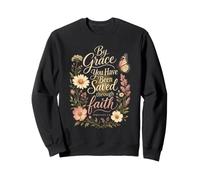 Christian By Grace You Have Been Saved Ephesians Gift Sweatshirt