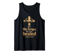 Christian By His Stripes We are Healed Isaiah 53:5 Tank Top